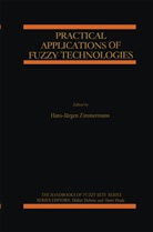 Hans-Jürge Zimmermann, Hans-Jurgen Zimmermann, Hans-Jürgen Zimmermann - Practical Applications of Fuzzy Technologies