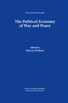 Murra Wolfson, Murray Wolfson - The Political Economy of War and Peace