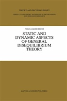 P Jean-Jacques Herings, P. Jean-Jacques Herings, P. Jean-Jacques Herings - Static and Dynamic Aspects of General Disequilibrium Theory