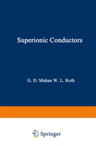 Mahan, G Mahan, G. Mahan - Superionic Conductors