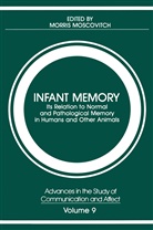 Morri Moscovitch, Morris Moscovitch - Infant Memory