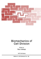 Nur Akkas, Nuri Akkas - Biomechanics of Cell Division