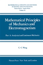 C. Wang, Chao-cheng Wang - Mathematical Principles of Mechanics and Electromagnetism