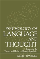 Robert W. Rieber, Rober W Rieber, Robert W Rieber, Robert W. Rieber - Psychology of Language and Thought