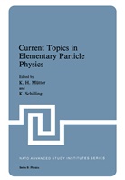 H Mutter, K H Mutter, K. H. Mutter, K. H. Mutter - Current Topics in Elementary Particle Physics