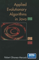 Robert Ghanea-Hercock - Applied Evolutionary Algorithms in Java