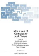 Neal B. Abraham, Alfonso M. Albano, Neal B. Abraham, Alfons M Albano, Alfonso M Albano, Alfonso M. Albano... - Measures of Complexity and Chaos