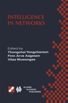 Finn Arve Aagesen, Fin Arve Aagesen, Finn Arve Aagesen, Thongchai Yongchareon, Thongchai Yongchareon, Vilas Wuwongse... - Intelligence in Networks