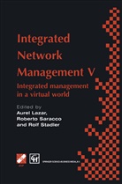 Aure Lazar, Aurel Lazar, Aurel A. Lazar, Saracco, Saracco, Robert Saracco - Integrated Network Management V