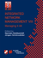 Germá Goldszmidt, German Goldszmidt, Germán Goldszmidt, Schonwalder Jurgen, JÜRGEN, Jürgen... - Integrated Network Management VIII