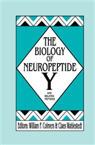William Colmers, William F Colmers, William F. Colmers, William F. Colmers, Claes Wahlestedt - The Biology of Neuropeptide Y and Related Peptides