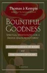 Thomas A. Kempis, Thomas A'Kempis, Thomas A. Kempis, a Kempis/ Tylenda Thomas - Bountiful Goodness