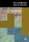 Ludwig Wittgenstein - Los cuadernos azul y marrón