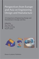 Cheng-Yu Jiang, Cheng-Yu Jiang, Cheng-Y Jiang, Cheng-Yu Jiang, Neal P. Juster, Neal P Juster... - Perspectives from Europe and Asia on Engineering Design and Manufacture