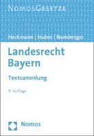 Heckman, Dirk Heckmann, Hube, Kar Huber, Karl Huber, Numberger... - Landesrecht Bayern