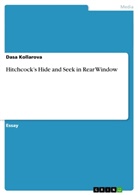 Dasa Kollarova - Hitchcock's Hide and Seek in  Rear Window