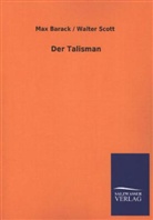Ma Barack, Max Barack, Max Scott Barack, Walter Scott - Der Talisman