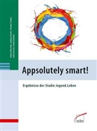 Thomas Coelen, Thomas u a Coelen, Jutta Ecarius, Frank Gusinde, Sabin Maschke, Sabine Maschke... - Appsolutely smart!
