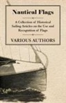 Various, Various Authors - Nautical Flags - A Collection of Historical Sailing Articles on the Use and Recognition of Flags