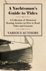 Various - A Yachtsman's Guide to Tides - A Collection of Historical Boating Articles on How to Read Tides and Currents