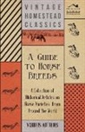Various - A Guide to Horse Breeds - A Collection of Historical Articles on Horse Varieties from Around the World