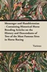 VARIOUS - Messenger and Hambletonian - Containing Historical Horse Breeding Articles on the History and Descendants of Two of the Most Famous Sires in Horse Rac