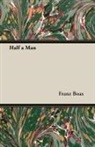 Franz Boas, Mary White Ovington - Half a Man - The Status of the Negro in New York - With a Forword by Franz Boas