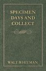 Walt Whitman - Specimen Days and Collect