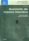 Alastair Carruthers, Jean Carruthers - Aumento de tejidos blandos, 3ª ed