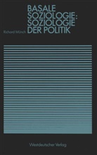 Richard Münch - Basale Soziologie, Soziologie der Politik