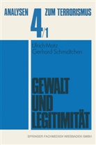 Ulric Matz, Ulrich Matz, Gerhard Schmidtchen - Gewalt und Legitimität