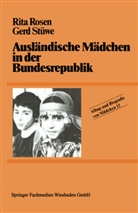 Rit Rosen, Rita Rosen, Gerd Stüwe, Elfriede Bode, Gerhild Frasch, Helga Krüger - Alltag und Biografie von Mädchen, 16 Bde. - 12: Ausländische Mädchen in der Bundesrepublik