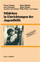 Jürgen Blandow, Werne Freigang, Werner Freigang, Ann Frommann, Anne Frommann, Anned Giesselmann... - Alltag und Biografie von Mädchen, 16 Bde. - Bd.15: Mädchen in Einrichtungen der Jugendhilfe