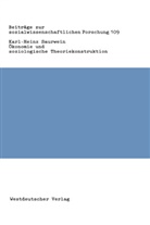 Karl-Heinz Saurwein - Ökonomie und soziologische Theoriekonstruktion