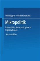 Willi Küpper, Günthe Ortmann, Günther Ortmann - Mikropolitik