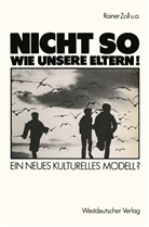 Henr Bents, Henri Bents, Heinz Brauer, Heinz u a Brauer, Jutta Flieger, Enno Neumann... - "Nicht so wie unsere Eltern!"