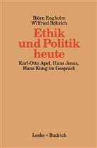 Björ Engholm, Björn Engholm, Röhrich, Röhrich, Wilfried Röhrich - Ethik und Politik heute