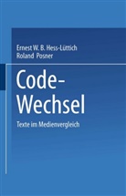 Ernest W. B. Hess-Lüttich, Posner, Posner, Roland Posner, Ernes W B Hess-Lüttich, Ernest W B Hess-Lüttich - Code-Wechsel