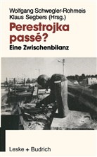 Wolfgan Schwegler-Rohmeis, Wolfgang Schwegler-Rohmeis, Segbers, Segbers, Klaus Segbers - Perestrojka passé?