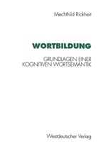 Mechthild Rickheit - Wortbildung
