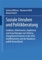 Roland Eckert, Helmu Willems, Helmut Willems, Mariann Wolf, Marianne Wolf - Soziale Unruhen und Politikberatung