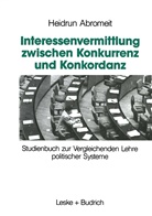 Heidrun Abromeit - Interessenvermittlung zwischen Konkurrenz und Konkordanz