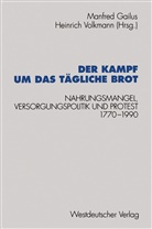 Manfre Gailus, Manfred Gailus, Volkmann, Volkmann, Heinrich Volkmann - Der Kampf um das tägliche Brot