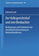 Edmund Lauf - Der Volksgerichtshof und sein Beobachter