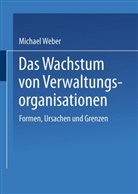 Michael Weber - Das Wachstum von Verwaltungsorganisationen