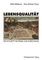 Barheier, Barheier, Klaus Barheier, Alfre Bellebaum, Alfred Bellebaum - Lebensqualität