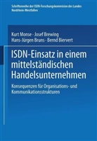 Jose Brewing, Josef Brewing, Hans-Jürgen Bruns, Hans-Jürgen u a Bruns, Kur Monse, Kurt Monse - ISDN-Einsatz in einem mittelständischen Handelsunternehmen