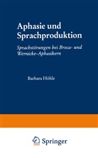 Barbara Höhle - Aphasie und Sprachproduktion