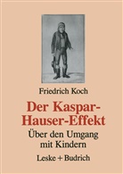 Friedrich Koch - Der Kaspar-Hauser-Effekt