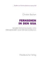 Christian Bachem - Fernsehen in den USA